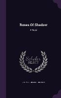 Roses Of Shadow