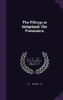 The Vikings at Helgeland; The Pretenders;