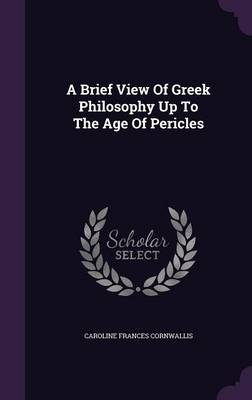 BRIEF VIEW OF GREEK PHILOSOPHY