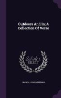 Outdoors And In; A Collection Of Verse
