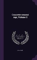 Concrete-cement Age, Volume 2