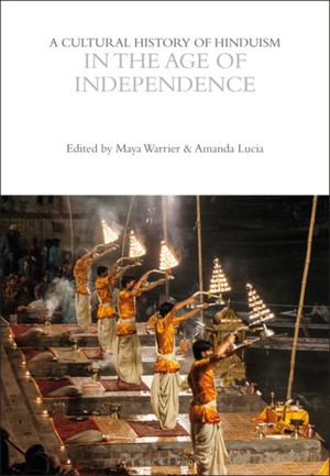 A Cultural History of Hinduism in the Age of Independence