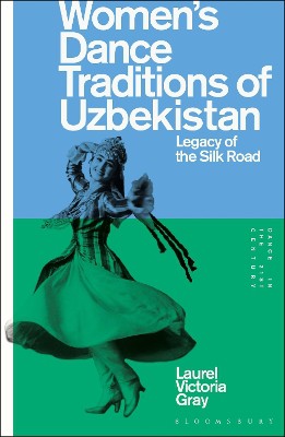 Women’s Dance Traditions of Uzbekistan