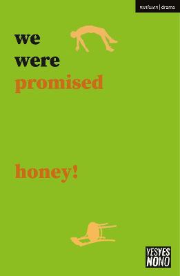 Ward, S: we were promised honey!