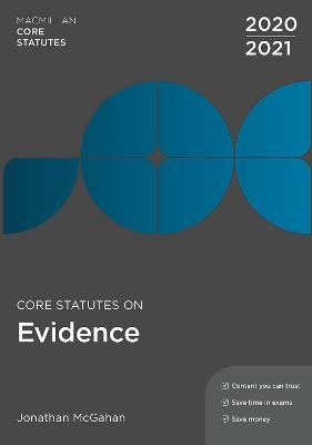 Core Statutes on Evidence 2020-21