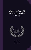 Glaucia. A Story Of Athens In The First Century