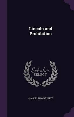 LINCOLN & PROHIBITION