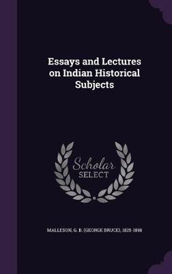 ESSAYS & LECTURES ON INDIAN HI