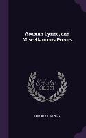 Acacian Lyrics, and Miscellaneous Poems