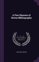 A Few Sheaves of Devon Bibliography