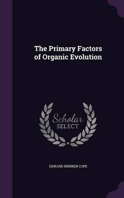 PRIMARY FACTORS OF ORGANIC EVO