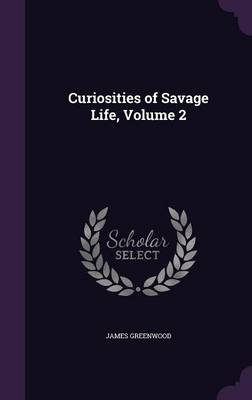 CURIOSITIES OF SAVAGE LIFE V02