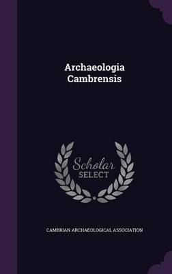 ARCHAEOLOGIA CAMBRENSIS