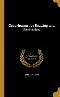 Good-humor for Reading and Recitation