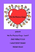 We Are Precious Cargo - SC book 5