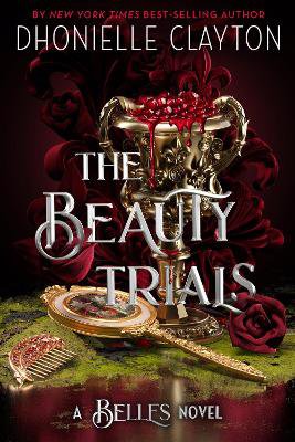 The Beauty Trials-A Belles novel