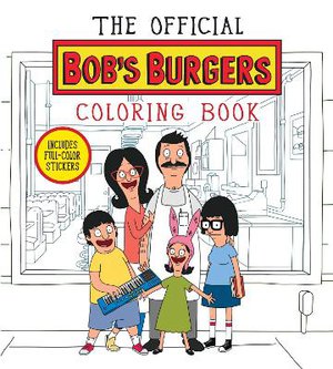 Official Bob's Burgers Coloring Book