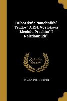 RObozrènìe Nauchnîkh" Trudov" A.KH. Vostokova Mezhdu Prochim" I Neizdannîkh".