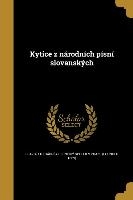 Kytice z národních písní slovanských
