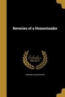 REVERIES OF A HOMESTEADER