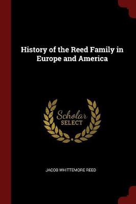 HIST OF THE REED FAMILY IN EUR