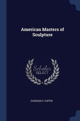 AMER MASTERS OF SCULPTURE