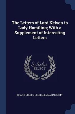 LETTERS OF LORD NELSON TO LADY