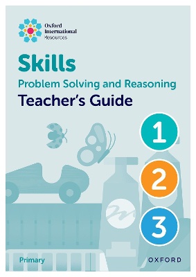 Oxford International Skills: Problem Solving and Reasoning: Teacher's Guide 1 - 3