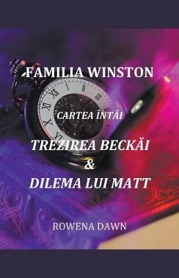 Familia Winston Cartea Intai Trezirea Beckai & Dilema Lui Matt