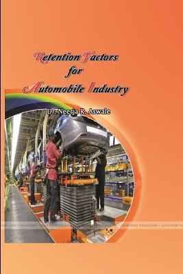 "Retention Factors for Automobile Industry"