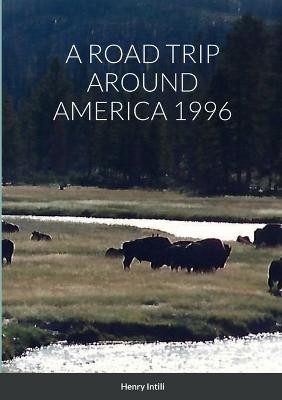 A Road Trip Around America 1996