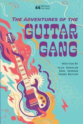 Koehler, A: Adventures of the Guitar Gang