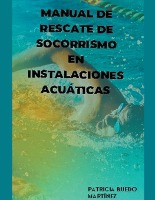 Manual De Rescate De Socorrismo En Instalaciones Acuaticas