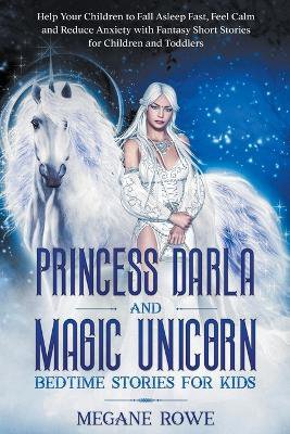 Princess Darla And Magic Unicorn Bedtime Stories For Kids