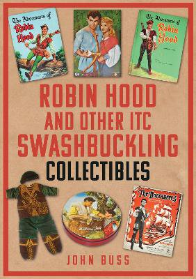 Robin Hood And Other Itc Swashbuckling Collectibles