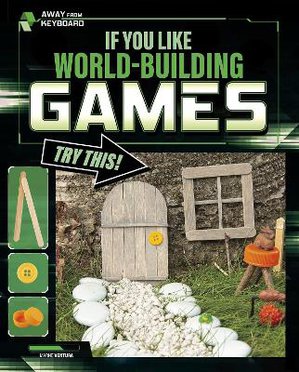 Ventura, M: If You Like World-Building Games, Try This!