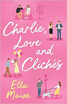 Charlie, Love And Cliches