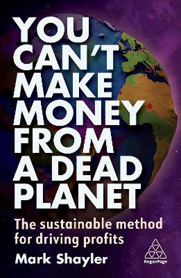 You Can’t Make Money From A Dead Planet