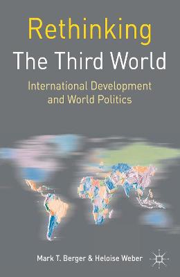 Rethinking the Third World: International Development and World Politics