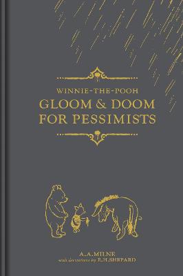 Milne, A: Winnie-the-Pooh: Gloom & Doom for Pessimists