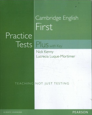 Kenny, N: Practice Tests Plus FCE New Edition Students Book