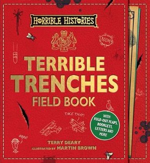 Deary, T: Terrible Trenches Field Book