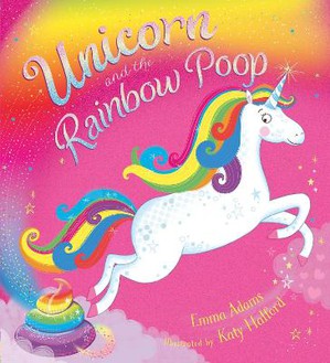 Adams, E: Unicorn and the Rainbow Poop (BB)
