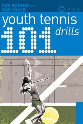 Thorp, D: 101 Youth Tennis Drills