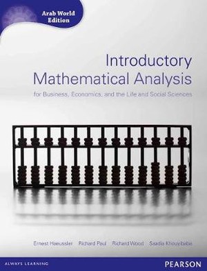 Introductory Mathematical Analysis for Business, Economics and Life and Social Sciences (Arab World Editions) with MathXL
