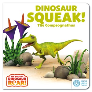 The World of Dinosaur Roar!: Dinosaur Squeak! The Compsognathus