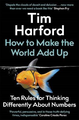 Harford, T: How to Make the World Add Up