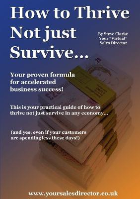 How to Thrive Not just Survive