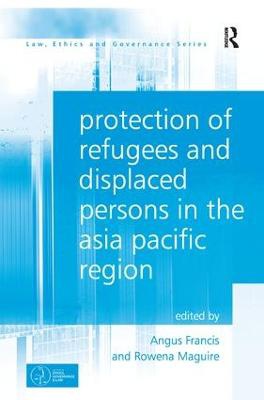 Protection of Refugees and Displaced Persons in the Asia Pacific Region