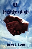 AIDS...through the Eyes of a Caregiver